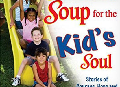 Chicken Soup for the Kid's Soul